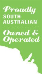 Proudly South Australian - Owned & Operated